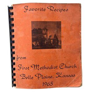 Belle Plaine Kansas Cookbook Favorite Recipes 1965 First Methodist Church